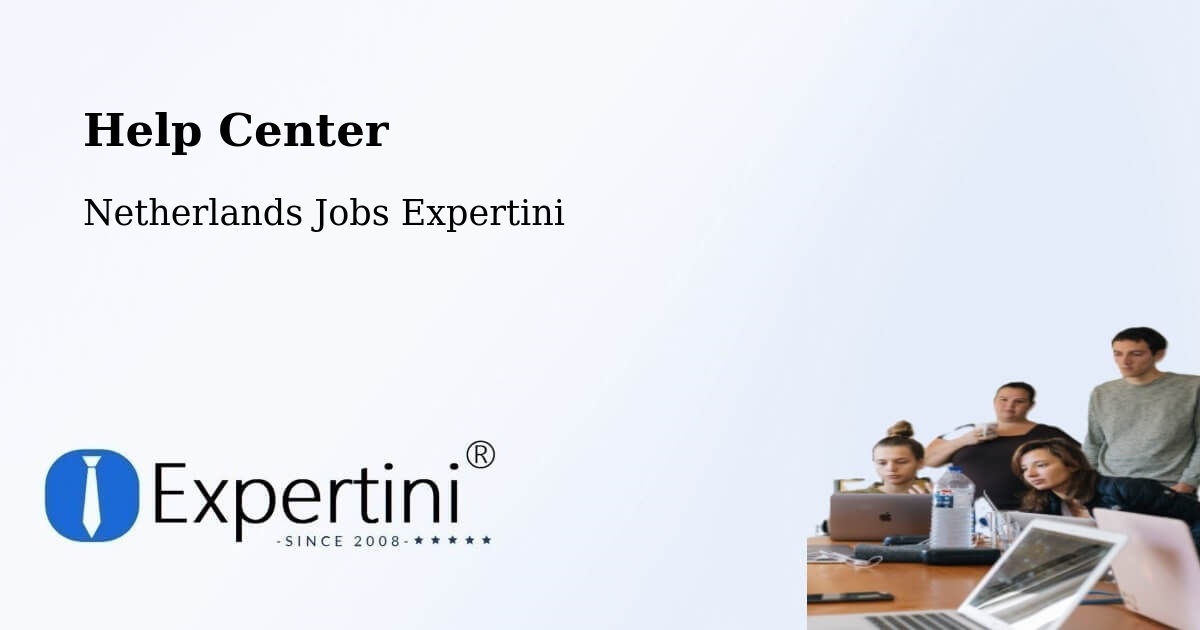 Help Center – De Rijp - Netherlands Jobs Expertini