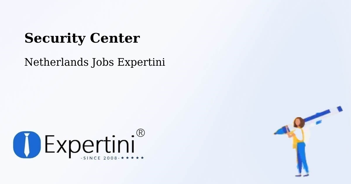 Security & Compliance – De Rijp - Netherlands Jobs Expertini